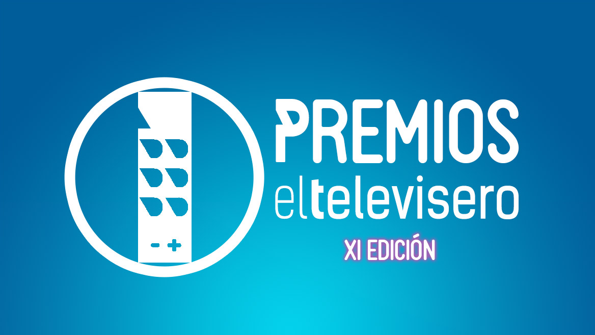 XI Edición Premios El Televisero: Ganadores