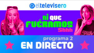 Ver en directo el programa 2 de 'Ni que fuéramos' en El Televisero