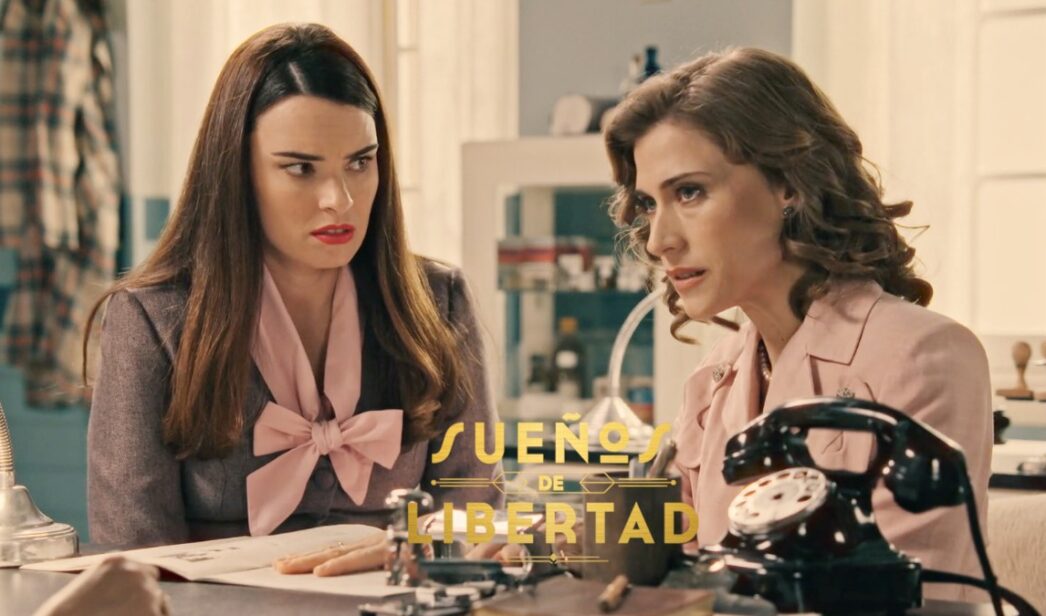 Avance de 'Sueños de Libertad', capítulo del miércoles 9 de julio: el giro  de Marta y Fina y la nueva guerra de Damián