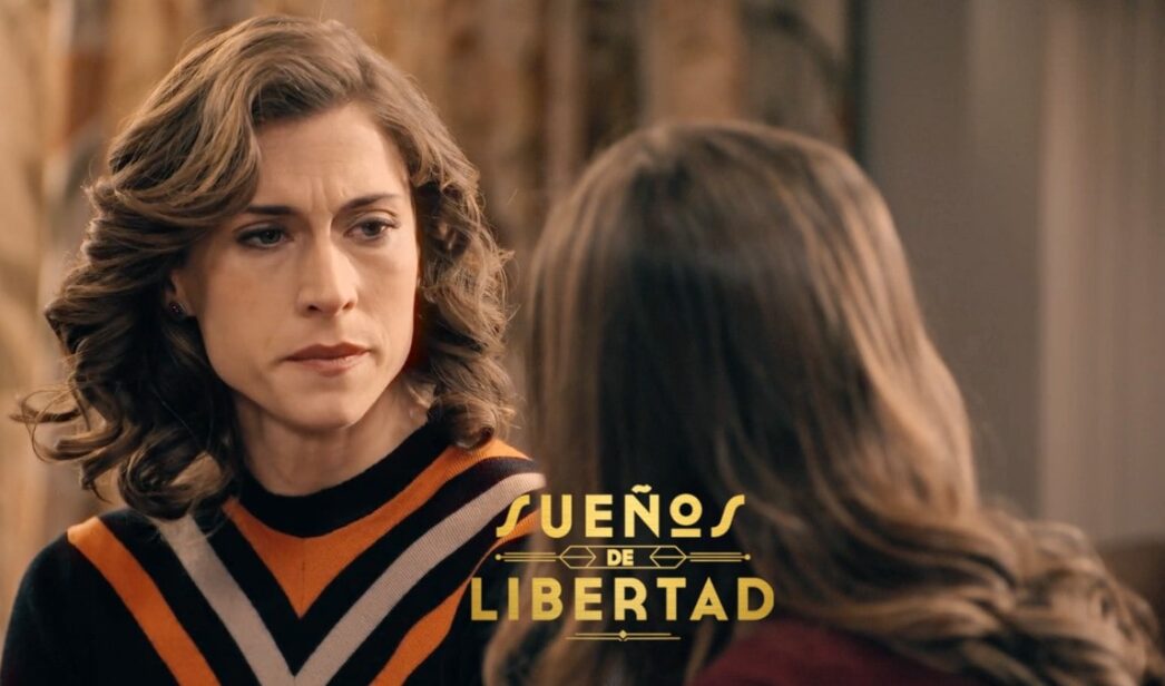 Marta y Begoña en 'Sueños de libertad'.