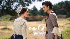 Matilde y Victoria en 'Valle Salvaje'.