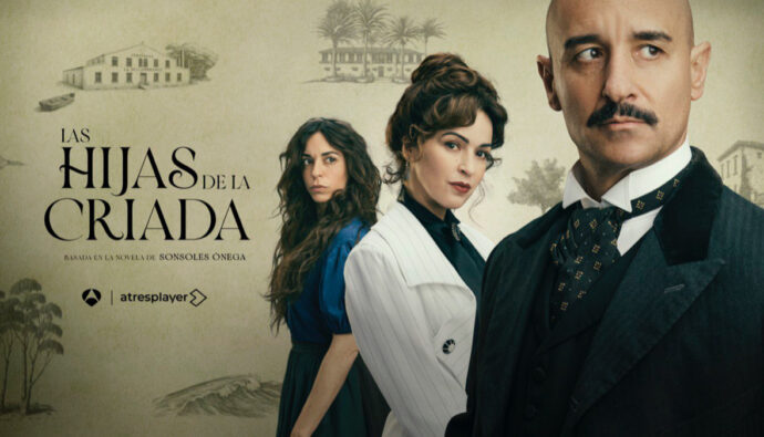 Acaba de llegar 'Las hijas de la criada': dónde se puede ver la serie del Premio Planeta de Sonsoles Ónega