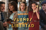 Confirmado por el equipo de 'Sueños de Libertad': Los once nuevos actores que cambian la serie en su 3ª temporada