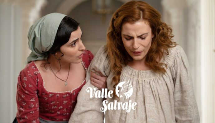 Luisa y Adriana en 'Valle Salvaje'.