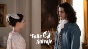 Bárbara y Alejo en 'Valle Salvaje'.