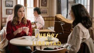 Begoña y Luz en 'Sueños de libertad'.