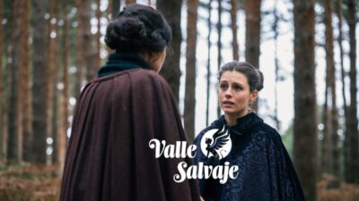 Luisa y Bárbara en 'Valle Salvaje'.