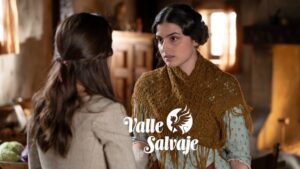 Luisa y Petra en 'Valle Salvaje'.