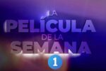 RTVE agita su fin de semana con una programación especial que trastoca 'La película de la semana' del domingo