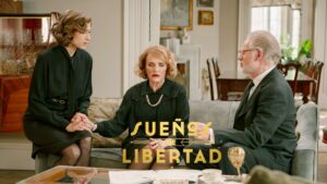 Marta, doña Clara y Damián en 'Sueños de libertad'