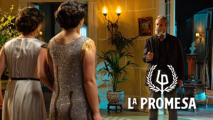 'La Promesa', avance semanal capítulos del 25 al 29 de mayo