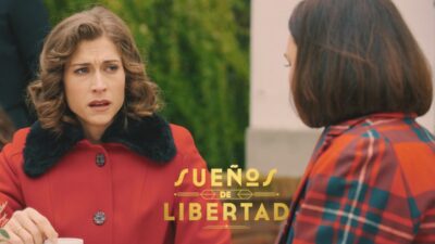 Marta y Fina en 'Sueños de libertad'