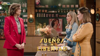 Marta, Valentina y Claudia en 'Sueños de libertad'