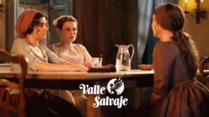 Luisa y Bárbara en 'Valle Salvaje'
